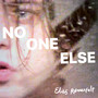 No One Else (Explicit)