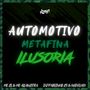 Automotivo Metafina Ilusoria (Explicit)