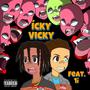 iCKY ViCKY (feat. ONLY1i) [Explicit]