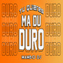 Ma Du Duro Rkt (Explicit)