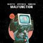 Malfunction (feat. Apotheca & Siimless)