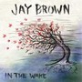 In the Wake (Explicit)