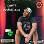 Can't Complain (Explicit)