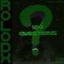 100 Questions (feat. Loopermanbeats) [Explicit]