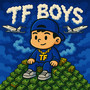Tf Boys (Explicit)