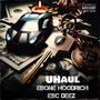 Uhaul (feat. ESC Deez) [Explicit]