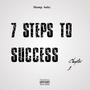 7 STEPS TO SUCCESS (Explicit)