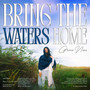 BRING THE WATERS HOME (Radio Edit)