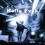 Holly Fvck (Explicit)