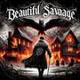 Beautiful Savage (Explicit)