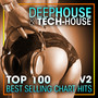 Deep House & Tech-House Top 100 Best Selling Chart Hits V2