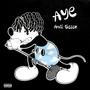 Aye (Explicit)