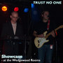 Showcase (at the Wedgewood Rooms)