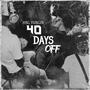 40 Days OFF (Explicit)