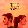 Tere Sang