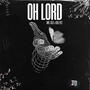 Oh Lord (feat. King Poet)