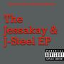 The Jessakay & J-Steel EP (Explicit)