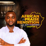 African Praise Rendition, Chapter 3