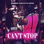 Cant Stop (Explicit)