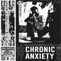 CHRONIC ANXIETY MIXTAPE (Explicit)