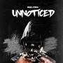 Unnoticed (Explicit)