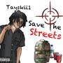 Save The Streets (Explicit)