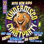 Kinderdisco Chartparty (22 Chart Hits gesungen von Kids für Kids)