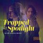 Trapped in he Spotlight: The Soundtrack Trilogy