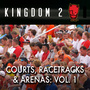 Courts, Racetracks and Arenas, Vol. 1