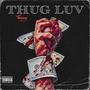 Thug luv (Explicit)