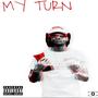 My Turn (Explicit)