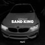 Sand King (Slap House Version)