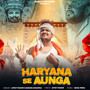 Haryana Se Aunga