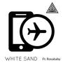 White Sand (feat. Rosababy) [Explicit]
