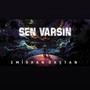 Sen Varsın (Explicit)