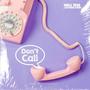 DON'T CALL (feat. Waterboy IamOdd) [Explicit]