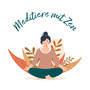Meditiere mit Zen: Achtsamkeitspraxis für positive Energie, Frieden und Licht
