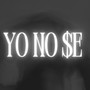 YO NO $E (Remastered 2024)