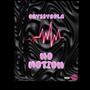 NO MOTION (Explicit)