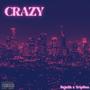 Crazy (feat. trip SZN) [Explicit]