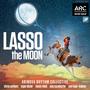 Lasso The Moon