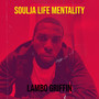 Soulja Life Mentality