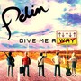 Give Me A Way