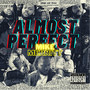 Almost Perfect (Explicit)