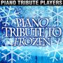 Piano Tribute to Frozen