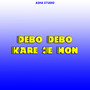 Debo Debo Kare Je Mon