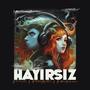 Hayırsız (Original Mix)