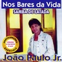 Nos Bares da Vida (Samba de Latada)