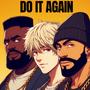 Do It Again (feat. E2LITE & Chance Connor) [Explicit]