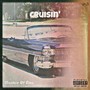 Cruisin' (Explicit)